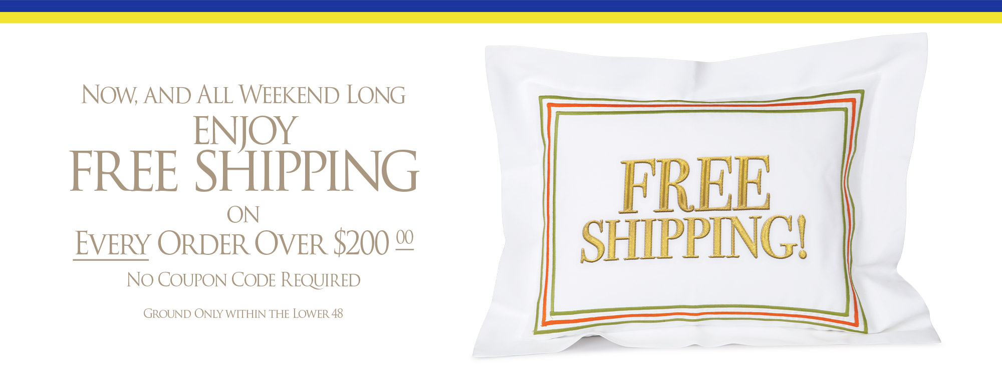 A Special Free Shipping Weekend!