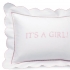 Blessed Event Embroidered Sham: Pink - It's a Girl